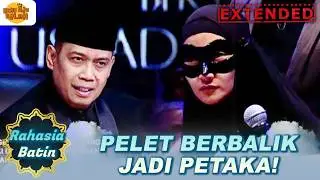 SERING PELAJARI ILMU PELET, BERBUAH SERING KESURUPAN! | RAHASIA BATIN EXTENDED | EPS.31