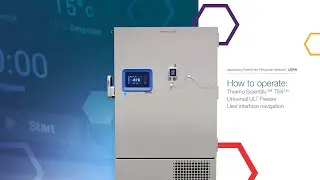 How to operate: Thermo Scientific &trade; TSX&trade; Universal ULT Freezer User interface navigation