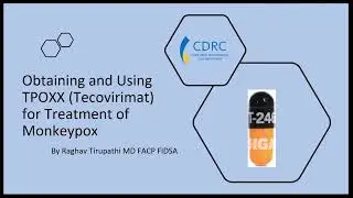 Obtaining and Using TPOXX Tecovirimat for Treatment of Monkeypox