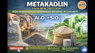 Lecture 7 - Sustainable Construction Materials - Metakaolin #sustainablematerials #civilengineering