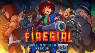 Firegirl: Hack 'n Splash Rescue DX - Release Date Trailer