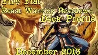 Fire Fist Beast Warrior BeatDown Deck Profile 2013 December
