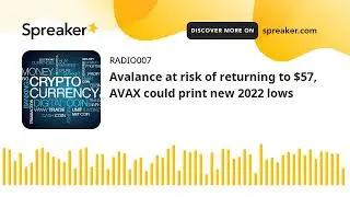 Avalance at risk of returning to $57, AVAX could print new 2022 lows