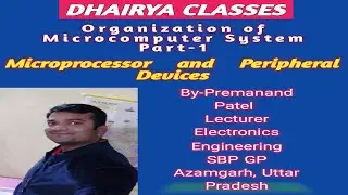 Lecture_4 Organization of Microcomputer System- Part 1 (Hindi/English)
