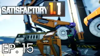 EP.15  Phase 2 DONE!!!  Quartz Production.  Satisfactory 1.1 New Player Let's Play.