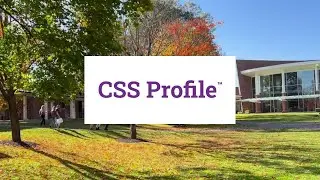 Financial Aid 101: CSS Profile