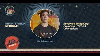 Response Smuggling: Exploiting HTTP/1.1 Connections ▪ Martin Doyhenard ▪ Ekoparty 2021