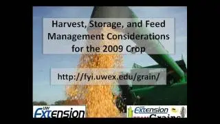 Harvest, Storage, and Feed Management Considerations for the 2009 Crop