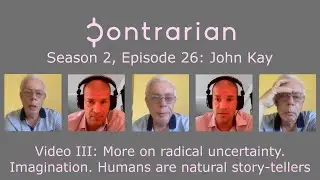 More on Radical Uncertainty, With John Kay