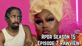 Rpdr Season 15 Episode 7 Rawview