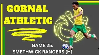 GAME 24: Smethwick Rangers (H)