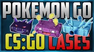 CRAZY CSGO POKEMON GO CASE OPENING (CASE OPENING #1)