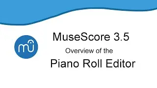Piano Roll Editor Overview for MuseScore 3.5