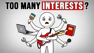 Psychology of People with Too Many Interests (They're Geniuses)