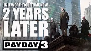 Payday 3: Is It Finally Worth Playing 2 Years Later? | Payday 3 Review