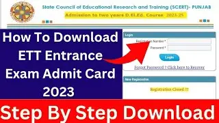 How To Download Punjab ETT Entrance Exam Admit Card 2023 | ETT New Update 2023 #ett #punjab #exam