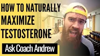 Everything You Can Do To Boost Natural Testosterone  | Ask Coach Andrew