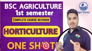 ONE SHOT COMPLETE ll BSc ag 1st year Horticulture ll Fundamental OF horticulture ll