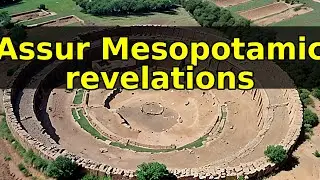 Archaeological Discoveries in Assur: Revelations of the Mesopot&aacute;mica City