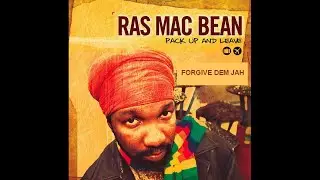 RAS MC BEAN Ft. LORENZO - FORGIVE DEM JAH - PACK UP & LEAVE RIDDIM - IRIE ITES RECORDS