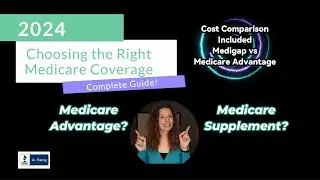 Medicare Advantage vs Medicare Supplement: Complete Guide for 2024!