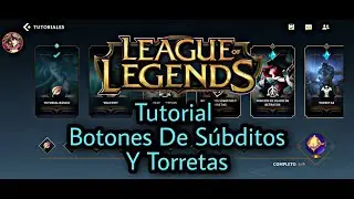 LoL: Wild Rift Tutorial Botones De S&uacute;bditos Y Torretas