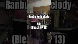 Ranbu No Melody - SID | Bleach OP 13 #drumcover #bleach