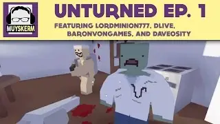 Unturned Ep. 1 | Where the Hell is Anything?! | Featuring Wade, Daveosity, Dlive, and BaronVonGames