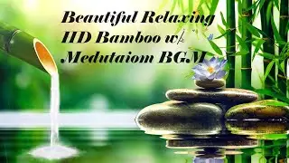 Beautiful Relaxing HD Bamboo Fountain Water Meditation BGM 2 Hour =LOOP
