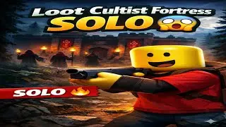 Solo Loot the Cultist Fortress (Even as a Noob!)