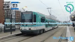 [Tramway T1 RATP] Voyage à bord d'un Alsthom TFS de Gare de Gennevilliers à La Noue