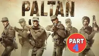 Paltan - Official Trailer /part 4/Jackie Shroff, Arjun Rampal, Sonu Sood | J P Dutta Film | 7 Sep
