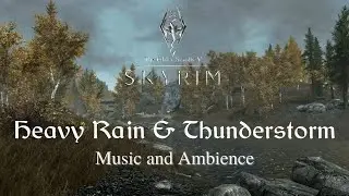 Cosy Rainfall in Skyrim - The Elder Scrolls V: Skyrim Music & Ambience