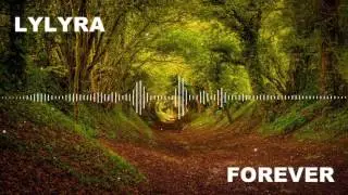 Lylyra - Forever [Progressive House]