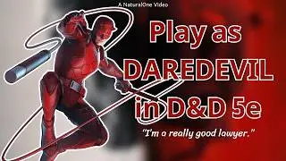 How to Play as DAREDEVIL in Dungeons and Dragons (A Marvel 5e Build)