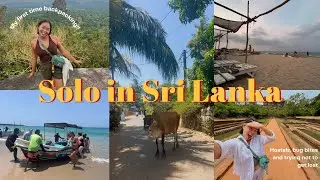FIRST EVER BACKPACKING TRIP|Sri Lanka Week 1