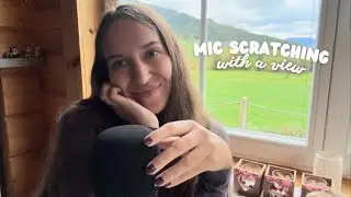 ASMR Brain Massage with a View 🏔️ | 10 Minutes Intense Mic Scratching (Foam Cover)