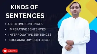 Kinds of Sentences | Assertive | Imperative | Interrogative | Exclamatory | English Grammar |