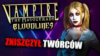 RPG ZNISZCZONY Przez Wydawcę - Historia Vampire the Masquerade Bloodlines