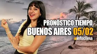 Pronóstico para el 5 de febrero de 2026. Buenos Aires - Argentina - Infoclima TV