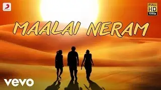 Aayirathil Oruvan - Maalai Neram Lyric | Karthi | G.V. Prakash