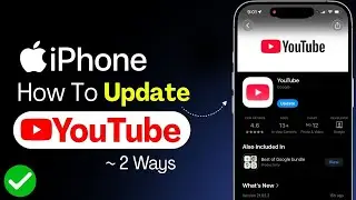 How to Update YouTube App on iPhone in 2 Ways | YouTube Update | Update iPhone Apps