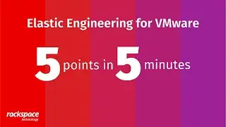 5 Points in 5 Minutes - Elastic Engineering for VMware
