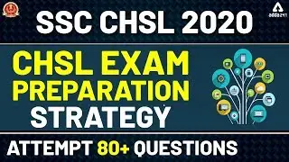SSC CHSL Exam Preparation | Strategy to Score High Marks in CHSL Exam!