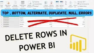Как удалить строки в Power BI || Дубликаты, Альтернативные, Нулевые, Ошибки, Верх, Низ #powerbi