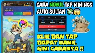 Tap Minings Penghasil uang dengan Tap dan klik doang - Cara Nuyul Tap Minings Auto Sultan