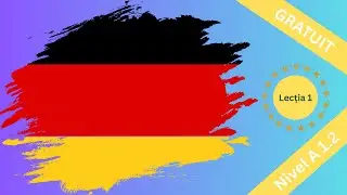 A 1.2 - Lectia 1 - Cursul tau GRATUIT de germana - nivel incepatori