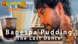 Banespa Pudding (Season Finale) The Last Dance | Pudding Quest