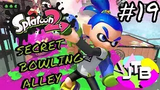 Secret Bowling Alley - Splatoon 2 - Gameplay Walkthrough [PART 19]