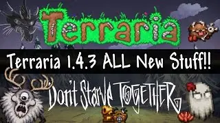 Terraria DST Crossover - ALL the New Stuff in Terraria 1.4.3!!